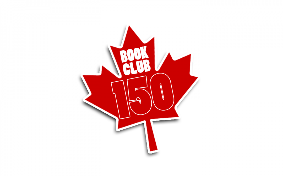 Experience a Canadian story with Book Club 150