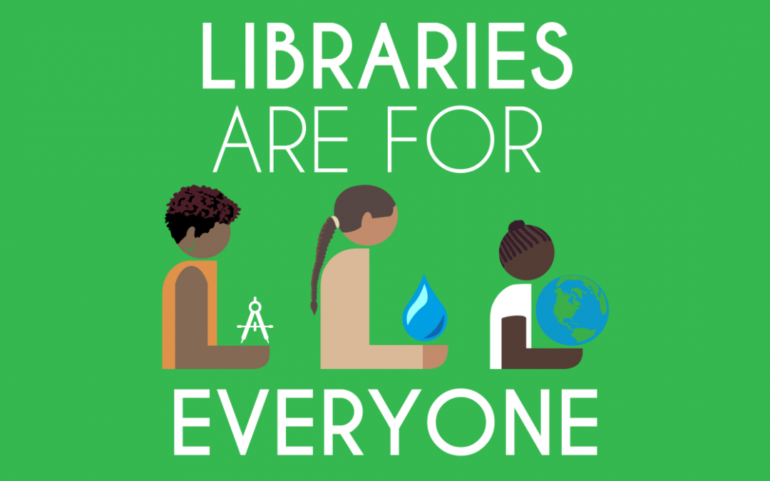 Libraries are: Open, Inclusive, Diverse, and Free